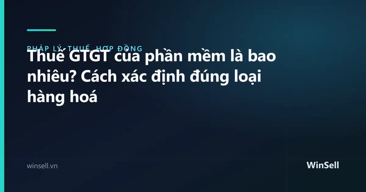 Thuế GTGT của phần mềm là bao nhiêu? Cách xác định đúng loại hàng hoá