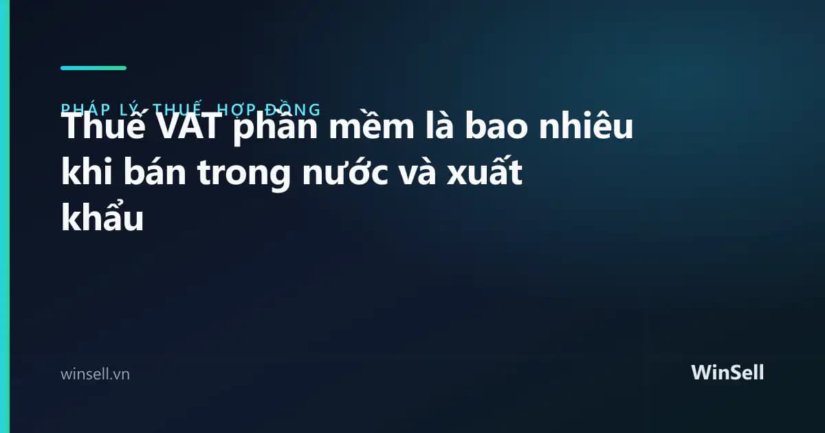 Thuế VAT phần mềm là bao nhiêu khi bán trong nước và xuất khẩu
